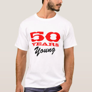 50 Jahre junges T-Shirt für 50. Geburtstag