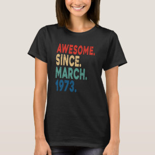 50 Jahre Vintag Phantastisch seit März 1973 50. T-Shirt