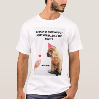 50? Mach dir keine Sorgen! 50 ist die NEU 7! T-Shirt