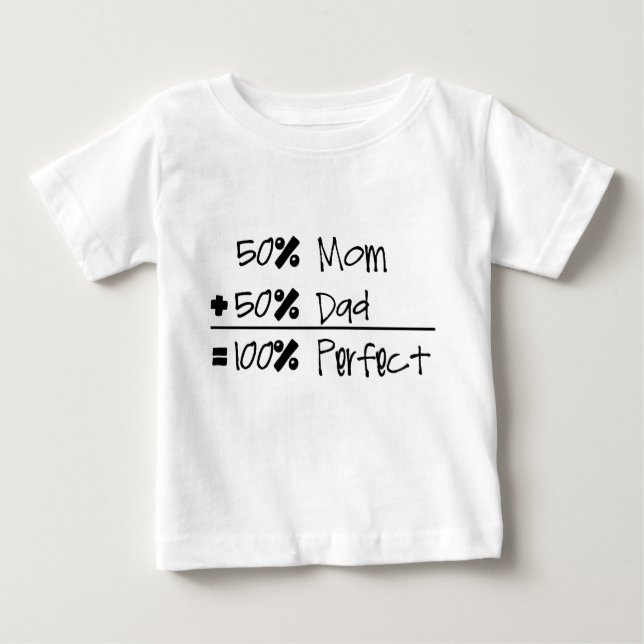 50% Mama + 50% Vater = 100% perfekter Säuglings-T Baby T-shirt (Vorderseite)