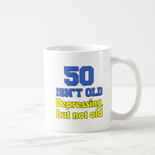 50 nicht ist alte gerade deprimierende Tasse (Rechts)