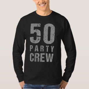 50 Party Crew 50. Geburtstag Gruppe Freunde trinke T-Shirt