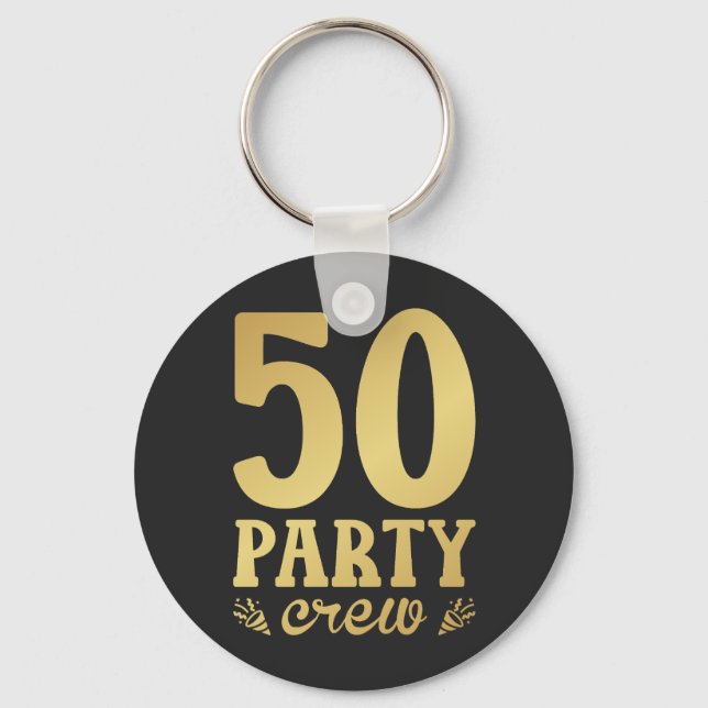 50 Party Crew 50. Geburtstag Schlüsselanhänger (Vorderseite)