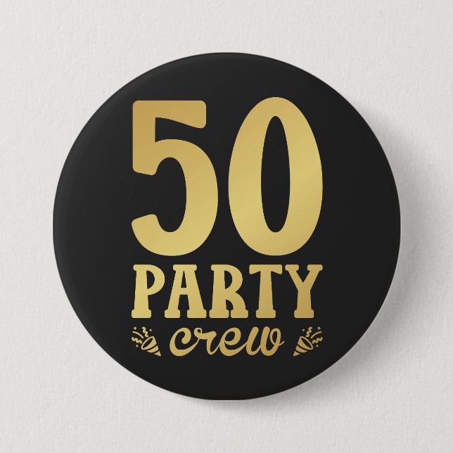 50 Party Crew 50. Geburtstagsrunde Button (Vorderseite)