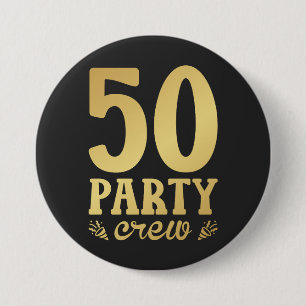 50 Party Crew 50. Geburtstagsrunde Button