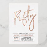 50 Rose Gold Moderne 50. Geburtstagsparty Folieneinladung<br><div class="desc">Feiern Sie Ihren besonderen Tag mit dieser stilvollen 50. Geburtstagsfoto-Einladung. Dieses Design hat eine schicke Rose Gold-Folie Text "50" mit einem klaren Layout. Sie können die Briefmarke der reellen Folie wählen (Gold,  Silber,  Rose Gold). Weitere Designs und Party-Zubehör sind in meinem Shop BaraBomDesign erhältlich.</div>