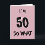 50 so was Funny Pink Zitat 50. Geburtstagskarte Karte<br><div class="desc">50 so was Funny Pink Zitat 50. Geburtstag Karte. Ich bin 50 Jahre alt und ich bin begeistert - eine trendige schwarze Typografie auf rosa Hintergrund. Ideal für einen Menschen mit einem Sinn für Spaß.</div>