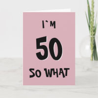 50 so was Funny Pink Zitat 50. Geburtstagskarte