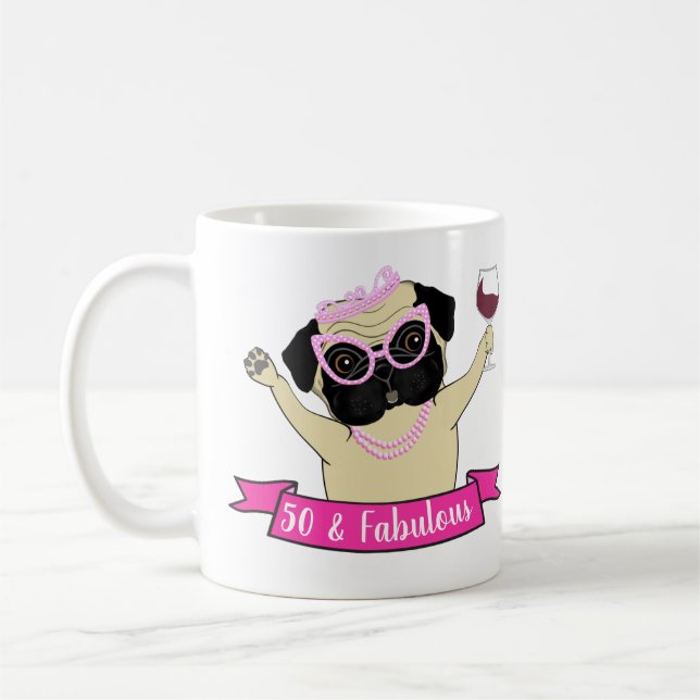 50 und fabelhafte Niedliche Hunde Mops Humore Gebu Kaffeetasse (Links)
