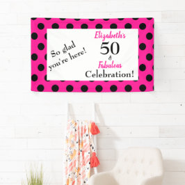 50 und fabulous Bold Pink mit schwarzen Polka Dots Banner