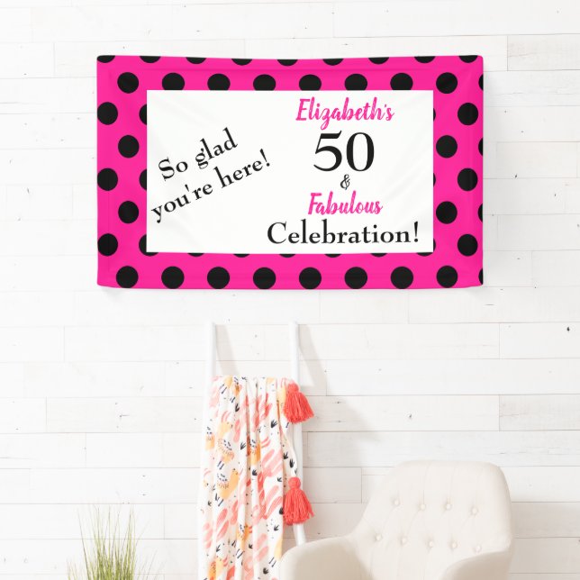 50 und fabulous Bold Pink mit schwarzen Polka Dots Banner (Insitu)