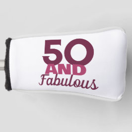50 und Fabulous Golf Headcover