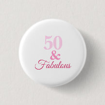 50 und Fabulous Pink Button