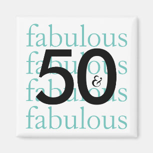 50 und Fabulous   Schwarz, Weiß, Aquamarine Typogr Magnet