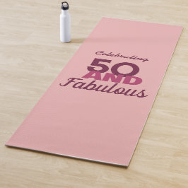 50 und Fabulous Yogamatte