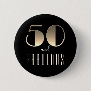 50 und fantastisch 50. Geburtstag Schwarz Button