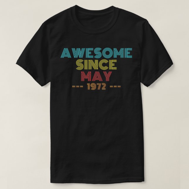 50 Years Old Awesome Since May 1972 50th Birthday  T-Shirt (Design vorne)