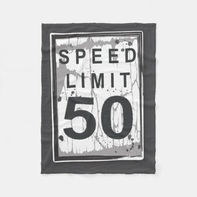 50th Birthday Funny Ngy Speed Limit Sign  Fleecedecke (Vorderseite)