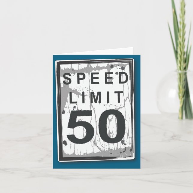 50th Birthday Funny Ngy Speed Limit Sign  Karte (Vorderseite)