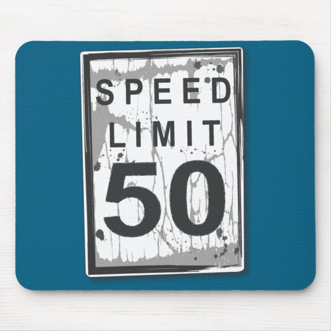 50th Birthday Funny Ngy Speed Limit Sign  Mousepad (Vorne)
