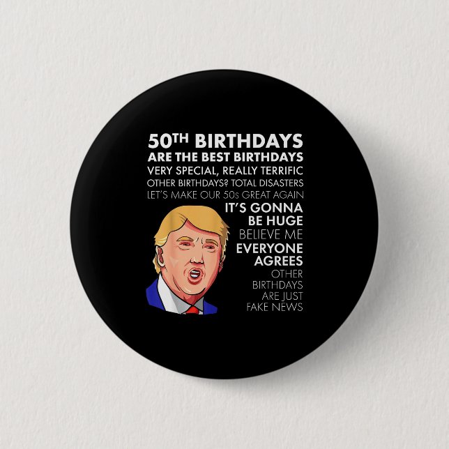 50th Birthday Gift Funny Trump Quote Shirt For Men Button (Vorderseite)