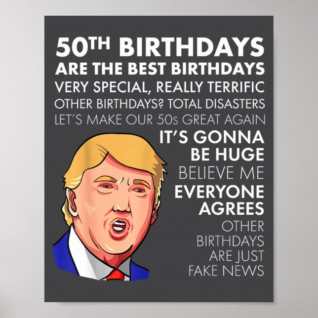 50th Birthday Gift Funny Trump Quote Shirt For Men Poster (Vorne)