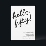 50th Birthday Party Modern Script Typography Einladung<br><div class="desc">This birthday invitation features bold black script lettering on a clean white background for a modern,  understated look. Designed for a 50th birthday celebration,  it works well for milestone parties,  dinners,  and elegant gatherings with friends and family. All text and event details are fully customizable to match your celebration.</div>