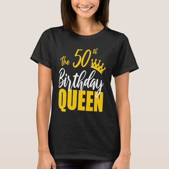 50th Birthday Queen Happy Birthday Party Bday Fami T-Shirt (Vorderseite)