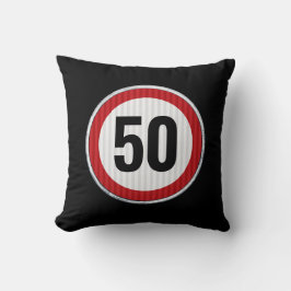 50th Birthday Speed Limit Sign - ANY AGE Kissen