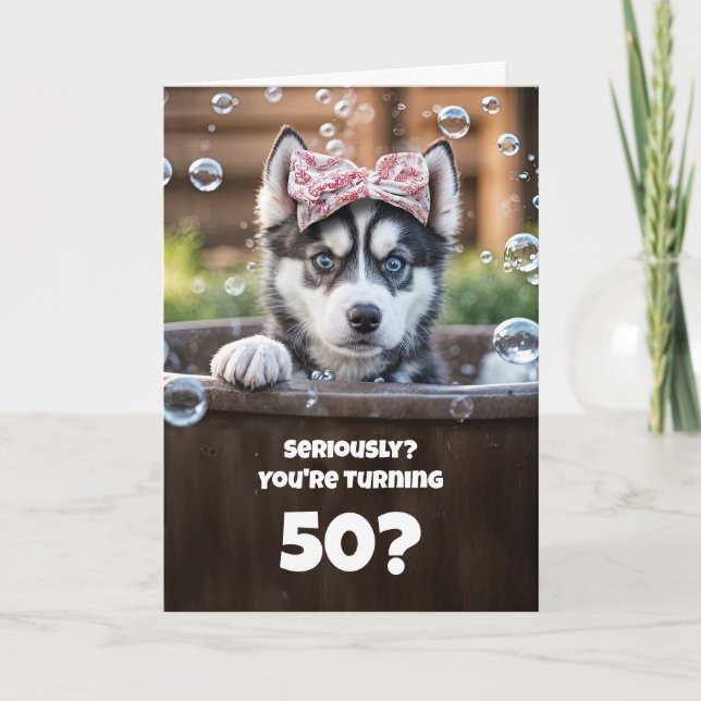 50th Cute and Humorous Husky Dog Bath Karte (Vorderseite)