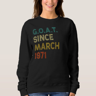 51. Geburtstag 51 Jahre alte Ziege seit März 1971 Sweatshirt