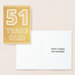 51. Geburtstag: Fette "51 JAHRE ALT!" Goldfolien-K Folienkarte