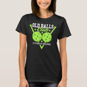51. Geburtstag I Old Balls Club I Pickleball T-Shirt