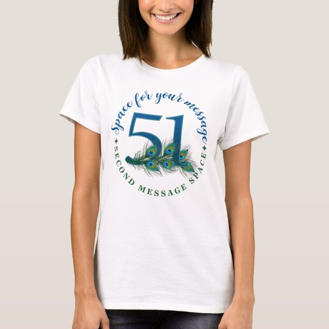 51. Geburtstag oder Jubiläum Pfauenfedern T-Shirt (Vorderseite)