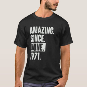 51. Geburtstag Phantastisch seit Juni 1977 T-Shirt
