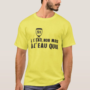 51 Humor Pastis T-Shirt