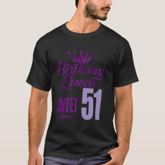 51 Jahre alt Juni Geburtstag Königin 51 Süße für F T-Shirt