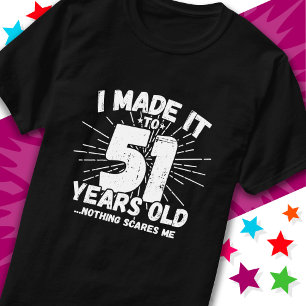 51 Jahre alt Sarcastic Meme Funny 51. Geburtstag T-Shirt