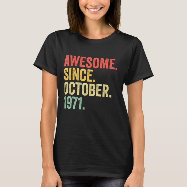 51 Jahre Phantastisch seit Oktober 1971 51. Geburt T-Shirt (Vorderseite)