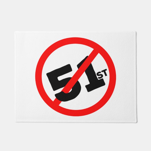 51. Staat Kein Weg Fußmatte (Vorderseite)
