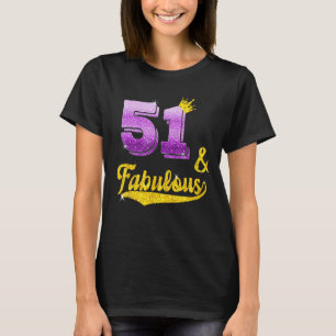 51 und fabelhaft - 51 Jahre altes Geschenk - 51. B T-Shirt