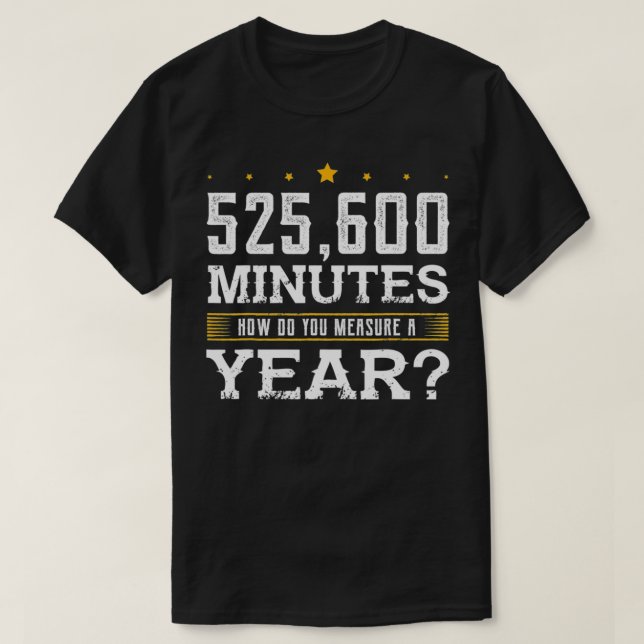 525.600 Minuten Sonniges Schauspiel Theater T-Shirt (Design vorne)