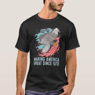 52. Geburtstag: Amerika großartig machen seit 1970 T-Shirt