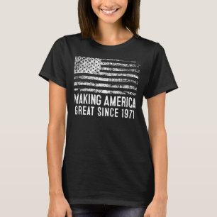 52. Geburtstag - Amerika wird seit 1971 großartig T-Shirt