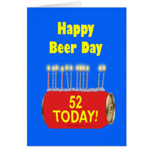 52. Happy Beer Day Geburtstag