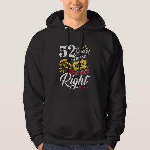 52 Jahre als Frau immer Richtige Funny Paares Ann Hoodie