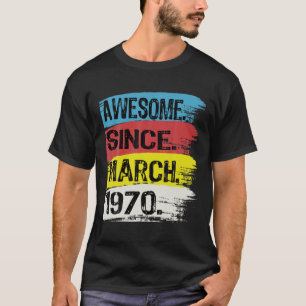 52 Jahre alt Phantastisch seit 1970 März 52. Gebur T-Shirt