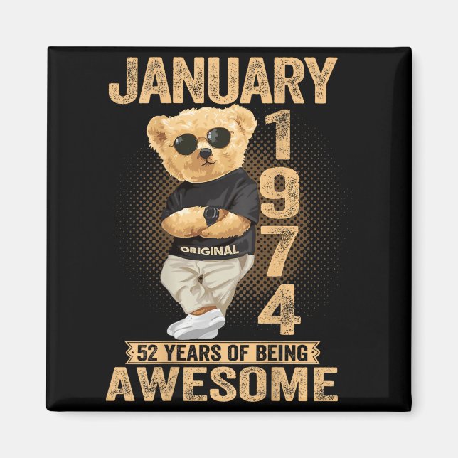 52 Year Old January 1974 Teddy Bear 52nd Birthday  Magnet (Vorne)