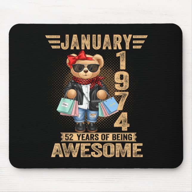 52 Year Old January 1974 Teddy Bear 52nd Birthday  Mousepad (Vorne)