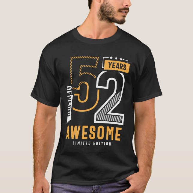 52 Years Of Being Awesome 52nd Birthday T-Shirt (Vorderseite)